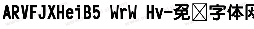 ARVFJXHeiB5 WrW Hv字体转换
